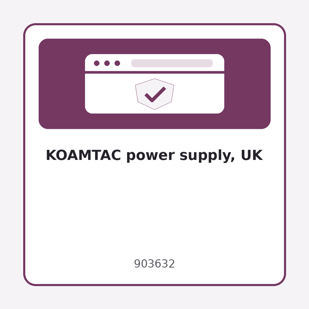 KOAMTAC power supply, UK
